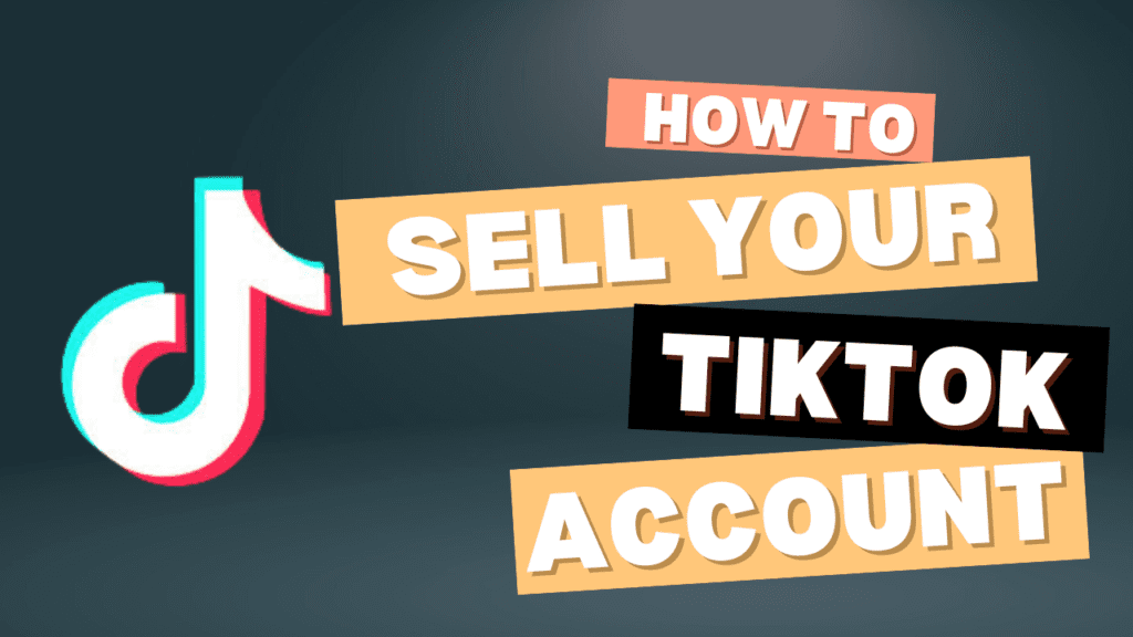 selll your tiktok account